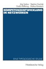 Kompetenzentwicklung in Netzwerken af Stephan Duschek
