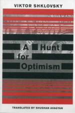 A Hunt for Optimism af Viktor Shklovsky