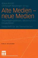 Alte Medien - Neue Medien