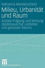 Milieu, Urbanitat und Raum af Katharina Manderscheid
