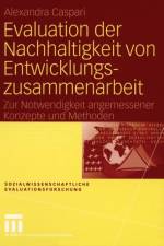 Evaluation der Nachhaltigkeit von Entwicklungszusammenarbeit af Alexandra Caspari