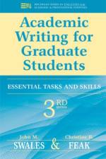 Academic Writing for Graduate Students, 3rd Edition af John M. Swales