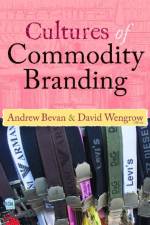 Cultures of Commodity Branding