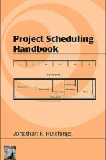 Project Scheduling Handbook af Jonathan F. (Licensed Building Contractor Hutchings