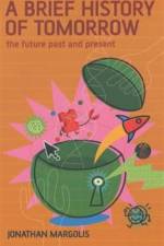 A Brief History of Tomorrow af Jonathan Margolis