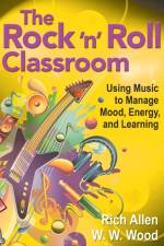 The Rock 'n' Roll Classroom af Rich Allen