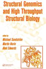 Structural Genomics and High Throughput Structural Biology