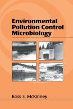 Environmental Pollution Control Microbiology af Ross E. (Consultant McKinney