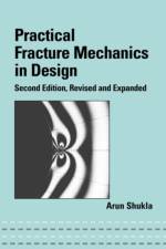 Practical Fracture Mechanics in Design