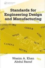 Standards for Engineering Design and Manufacturing af Wasim Ahmed Khan
