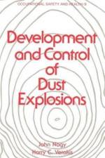 Development and Control of Dust Explosions af John Nagy