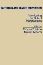 Nutrition and Cancer Prevention af Marc S. Micozzi