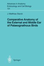 Comparative Anatomy of the External and Middle Ear of Palaeognathous Birds af J.Matthias Starck