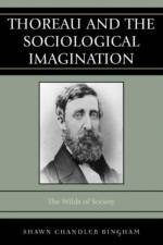 Thoreau and the Sociological Imagination af Shawn Chandler Bingham