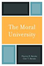 The Moral University af Maurice R. Berube