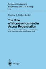 Role of Microenvironment in Axonal Regeneration af Christine C. Stichel-Gunkel