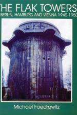 The Flak Towers af Michael Foedrowitz