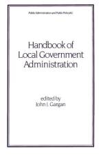 Handbook of Local Government Administration af Gargan