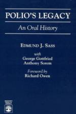 Polio's Legacy af Edmund J. Sass