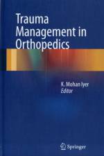 Trauma Management in Orthopedics