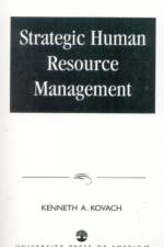 Strategic Human Resource Management af Kenneth A. Kovach