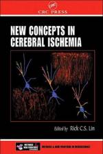 New Concepts in Cerebral Ischemia