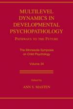 Multilevel Dynamics in Developmental Psychopathology