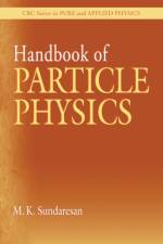 Handbook of Particle Physics af M.K. Sundaresan