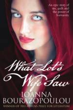 What Lot's Wife Saw af Ioanna Bourazopoulou