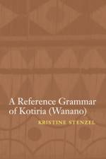 A Reference Grammar of Kotiria (Wanano) af Kristine Stenzel