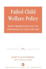 Failed Child Welfare Policy af Janet R. Hutchinson