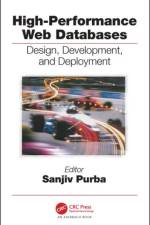 High-Performance Web Databases af Sanjiv Purba
