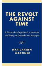 The Revolt Against Time af Maricarmen Martinez