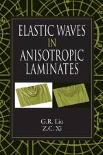 Elastic Waves in Anisotropic Laminates af G.R. (National University of Singapore) Liu