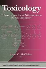 Tobacco-Specific N-Nitrosamines Recent Advances af Roger O. (Consultant McClellan