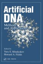 Artificial DNA af Yury E. Khudyakov