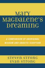 Mary Magdalene's Dreaming af Steven Strong