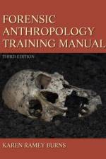 Forensic Anthropology Training Manual af Karen Ramey Burns