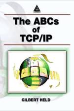 The ABCs of TCP/IP af Gilbert Held
