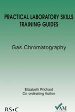Gas Chromatography af Brian (Laboratory of the Government Chemist) Stuart
