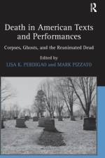 Death in American Texts and Performances