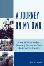 A Journey on My Own af Eric H. Vieler