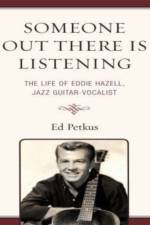 Someone Out There Is Listening af Ed Petkus