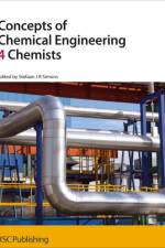 Concepts of Chemical Engineering 4 Chemists