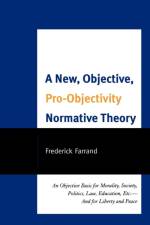 A New, Objective, Pro-Objectivity Normative Theory af Frederick Farrand