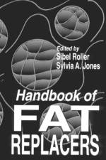 Handbook of Fat Replacers af Sibel (Thames Valley University Roller