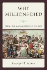 Why Millions Died af George H. Scherr