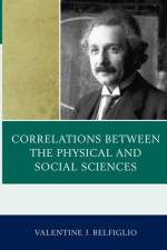 Correlations Between the Physical and Social Sciences af Valentine J. Belfiglio