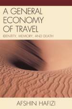 A General Economy of Travel af Afshin Hafizi