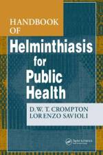 Handbook of Helminthiasis for Public Health af D. W. T. Crompton